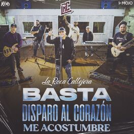 Album cover of Basta / Disparo al Corazón / Me Acostumbré