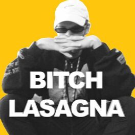 Album cover of Bitch Lasagna (Instrumental)