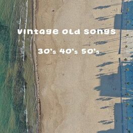 Album cover of Vintage Old Songs 30's 40's 50's