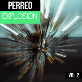 Album cover of Perreo Explosión Vol. 2