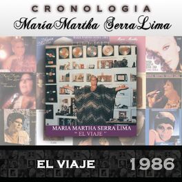 Album cover of María Martha Serra Lima Cronología - El Viaje (1986)