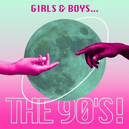 Album cover of Girls & Boys...The 90's!
