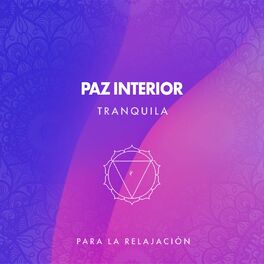 Album cover of Paz Interior Tranquila para la Relajación