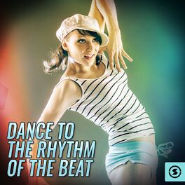 Album cover of Dance To The Rhythm of The Beat
