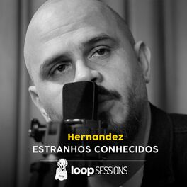 Album cover of Loop Sessions: Estranhos Conhecidos