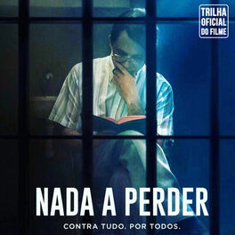 Album cover of Nada A Perder (Trilha Sonora Original)