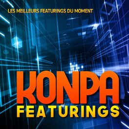 Album cover of Konpa Featurings (Les meilleurs featurings du moment)