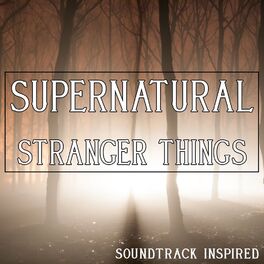 Album cover of Stranger Things Supernatural Soundtrack