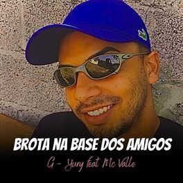 Album cover of Brota na Base dos Amigos