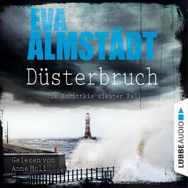 Album cover of Düsterbruch - Pia Korittkis siebter Fall - Kommissarin Pia Korittki 7 (Ungekürzt)