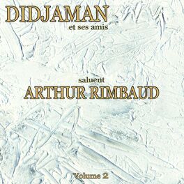 Album cover of Didjaman et ses amis saluent Arthur Rimbaud, vol. 2