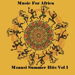 Album cover of Music for Africa - Mzansi Summer Hits Vol 1