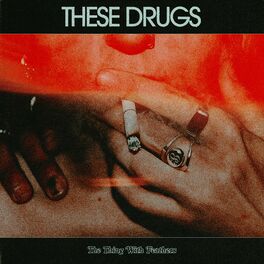 Album cover of These Drugs