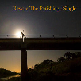 Album cover of Rescue the Perishing - Single