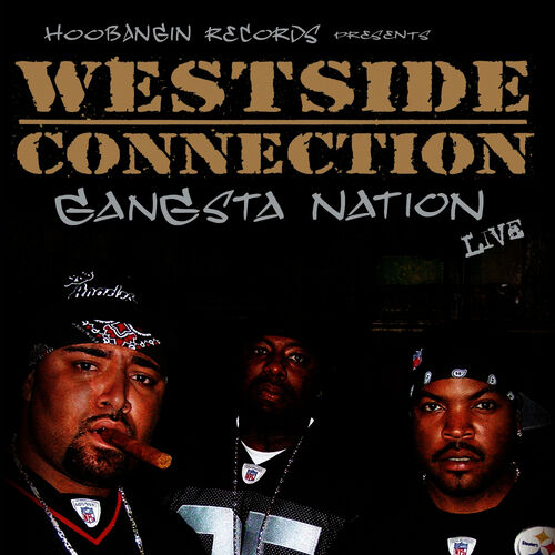 Westside Connection - Hoo Bangin' (Wscg Style): listen with lyrics