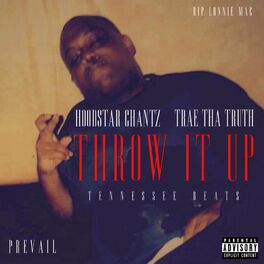 Album cover of Throw It Up (feat. Trae Tha Truth)