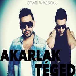 Album cover of Akarlak Téged