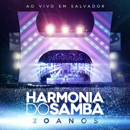 Album cover of Harmonia Do Samba 20 Anos (Ao Vivo Em Salvador)