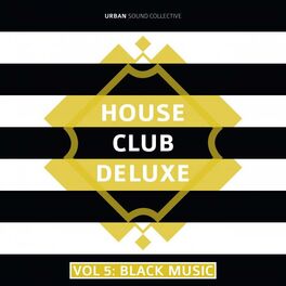 Album cover of House Club Deluxe, Vol. 5: Black Music