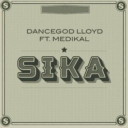 Album cover of Sika (feat. Medikal)