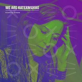 Album cover of We Are Katermukke: Amare (DJ Mix)