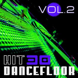 Album cover of Hit 30 Dancefloor, Vol. 2