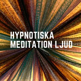 Album cover of Hypnotiska meditation ljud