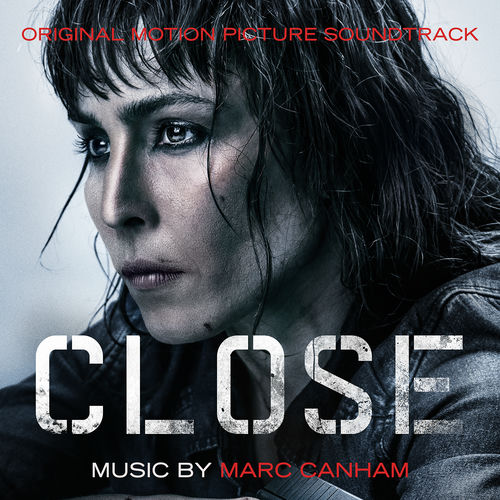 Marc Canham Close (Original Motion Picture Soundtrack) letras de canciones Deezer Marc Canham Close (Original Motion Picture Soundtrack) letras de canciones Deezer