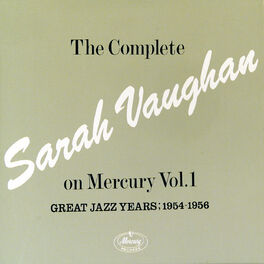 Album cover of The Complete Sarah Vaughan On Mercury Vol.1 - Great Jazz Years; 1954-1956