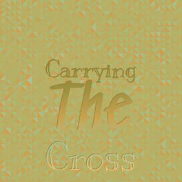 Album cover of Carrying The Cross