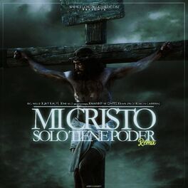 Album cover of Mi Cristo Solo Tiene Poder (Remix)