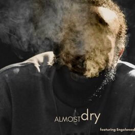 Album cover of Almost dry (feat. Engelwood)
