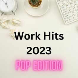 Album cover of Work Hits 2023 - Pop Edition