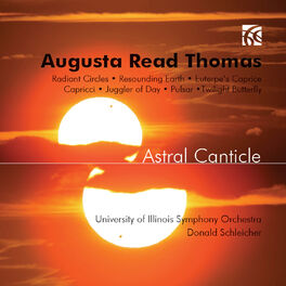 Album cover of Augusta Read Thomas: Astral Canticle