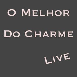 Album cover of O Melhor do Charme (Live)
