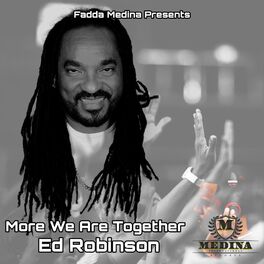 Album cover of More We Are Together (feat. Ed Robinson)