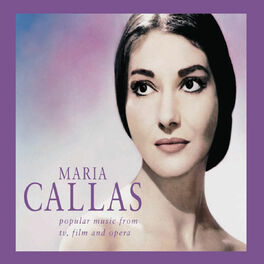 Album cover of Maria Callas - Popular Music from TV, Film and Opera