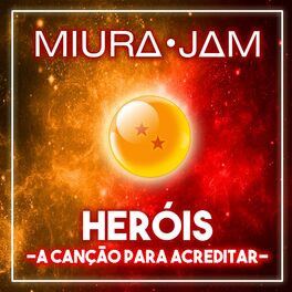 Album cover of Heróis ~ a Canção para Acreditar ~ (Dragon Ball Z A Batalha dos Deuses)
