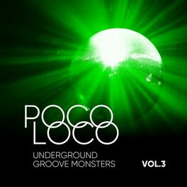 Album cover of Poco Loco (Underground Groove Monsters), Vol. 3