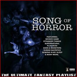 Album cover of Song Of Horror The Ultimate Fantasy Playlist