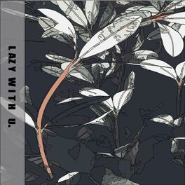 Album cover of Lazy With U
