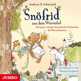 Album cover of Snöfrid aus dem Wiesental. Das ganz und gar fantastische Geheimnis des Riesenbaumes
