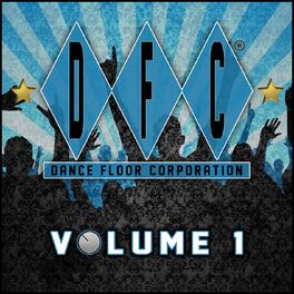 Album cover of DFC Vol. 1 (30 Classics from Dance Floor Corporation)