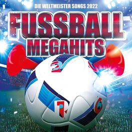Album cover of Fussball Megahits 2022 - Die Weltmeister Songs
