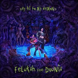 Album cover of Say Hi To My Demons (feat. Dounia)