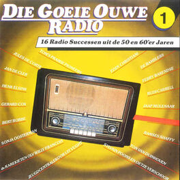 Album cover of Die Goeie Ouwe Radio, Deel 1 (16 Radio Successen uit de 50 en 60'er Jaren)