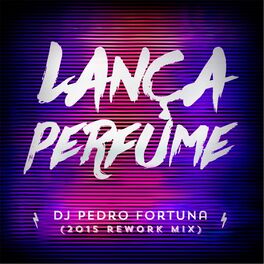 Album cover of Lança Perfume (2015 Rework Mix)