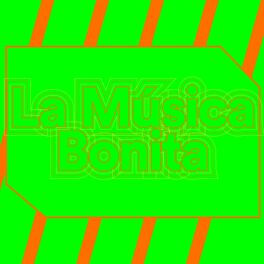 Album cover of La Música Bonita
