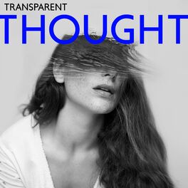 Album cover of Transparent Thought: No More Mental Fog