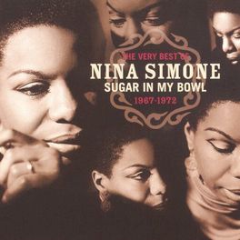 Album cover of The Very Best Of Nina Simone 1967-1972 - Sugar In My Bowl